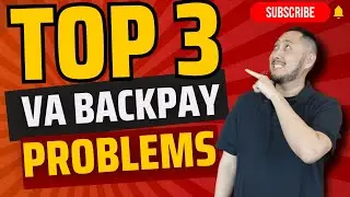 VA Backpay: Overcoming the 3 Biggest Problems You Could Face
