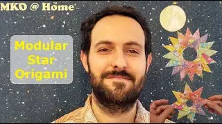 MKO@Home Ep. 23: Modular Star Origami