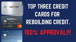 TOP 3 CREDIT CARDS FOR REBUILDING CREDIT IN 2022