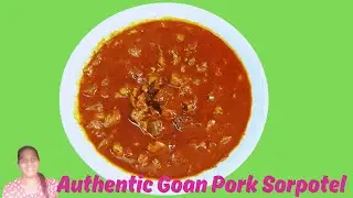 Authentic Goan Pork Sorpotel Recipe