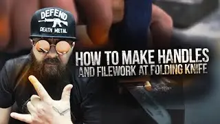 How to make handles and filework at folding knife
