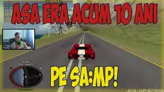 CUM ERA ACUM 10 ANI PE SAMP!! #AMINTIRI