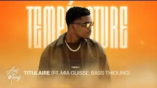 TITULAIRE (Feat Mia Guisse, Bass Thioung)