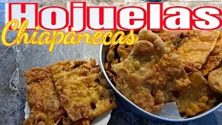 Hojuelas Chiapanecas//COCINANDO CON JULIET