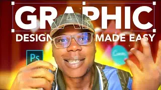 How to Make SPECTACULAR Graphic Designs Even as a Beginner