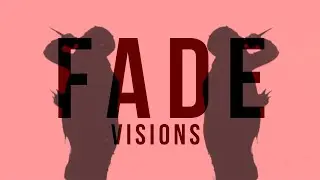Visions - FADE (Official Music Video)