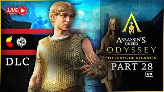 AC: Odyssey - The Fate of Atlantis | DLC 🔴Live Stream - Day 28 | #assassinscreedodyssey #livestream