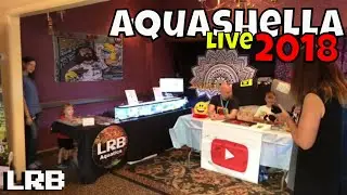 Aquashella 2018 The Fish Party is Happening!