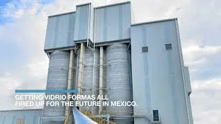 GETTING VIDRIO FORMAS ALL FIRED UP FOR THE FUTURE