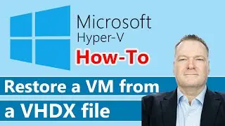 Hyper-V: Восстановление виртуальной машины из файла VHDX | Пошаговое руководство