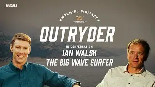 Outryder In Conversation: Ian Walsh