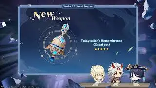 Genshin Impact V 3.3 Новое оружие: &laquo;Воспоминания Тулайтуллы&raquo; (катализатор) и 2 новых набора артеф...