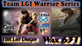 Team LGI Warrior Series : TBR Last Dragon vs Wax 631 - Exclusive FT5