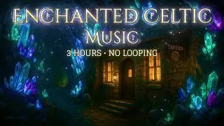 3 Hours of Enchanted Celtic Music | Medieval Fantasy Tavern Music for DnD, RPG & Study (42 Tracks)