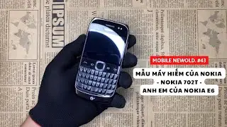 [ Mobile NewOld. #43 ] Một mẫu m&aacute;y hiếm nh&agrave; Nokia được mang t&ecirc;n 