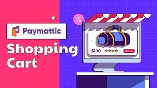 Streamline Your Online Business with Paymattic's New Shopping Cart and Tax Calculation Feature