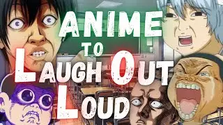 Anime to Make You Laugh Out Loud!