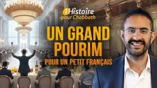 UN GRAND POURIM POUR UN PETIT FRANÇAIS 🥳 🇫🇷 Histoire Édifiante pour Chabbat (Binyamin Benhamou)