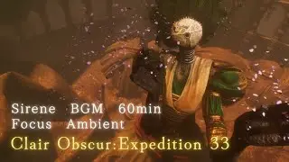 Clair Obscur: Expedition 33｜Sirene 60min Endurance &ndash; Focus Ambient (No Talking)