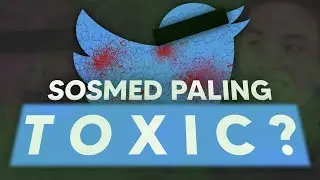Kenapa Twitter Sangat Toxic?