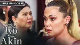 [ENG SUB] Ep 75 | Ang sa Iyo ay Akin | Jodi Sta. Maria, Iza Calzado, Sam Milby