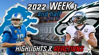 Detroit Lions vs Philadelphia Eagles 2022 Week 1 Showdown: Analysis & Fan Reactions 2nd Half