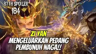 Kaisar Naga Zi Yan Kalahkan 3 Raja Naga | BTTH 184‼️