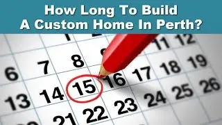 How Long To Build A Custom Home In Perth - SOL Construction