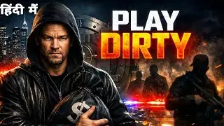 PLAY DIRTY Movie Explained in Hindi | Smart Thief Ki Dangerous Heist | Sabse Badi Chori