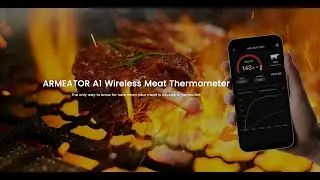 How to use ARMEATOR Wireless Smart Meat Thermometer？