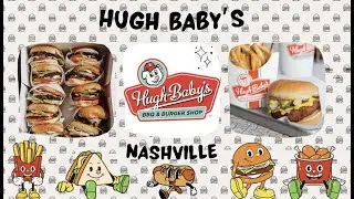 TRYING HUGH BABY&rsquo;S | BURGERS, CHICKEN, HOT DOGS, & MORE