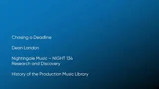 Chasing a Deadline - Dean Landon | Nightingale Music (NIGHT 134) [Full Track] - HOTPML #1281