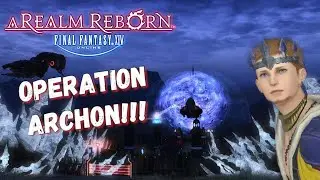 Операция «Архон» началась!!! — Зажгите Каструм | FFXIV ARR Часть 40