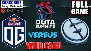 EG VS Complexity VS OG FULL GAME - DOTA SUMMIT 2017 Dota 2 ORIGINAL Live Stream PS Subscribe