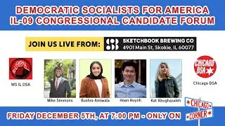 DSA IL-09 Democratic Congressional Primary Candidate Forum