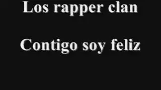 Contigo soy feliz - Los rapper clan