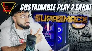 SUPREMACY IS A REVOLUTIONARY SUSTAINABLE PLAY TO EARN METAVERSE GAME!!