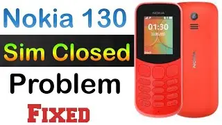 Nokia 130 Sim Closed Problem Fixed|Why my 130 phone SIM card closed