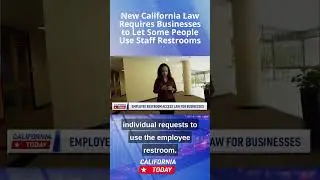 New California Law Requires Businesses to Let Some Members of the Public Use Staff Restrooms