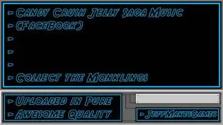 Candy Crush Jelly Saga (FaceBook) Music - Collect the Monklings