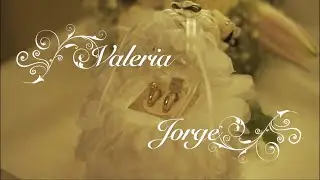 Boda Valeria & Jorge VideoClip - Avic Producciones