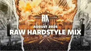Rawstyle / Xtra Raw (BRUTAL) Mix August 2026 | The Harder Army