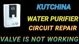 KUTCHINA UV WATER PURIFIER CIRCUIT REPAIR | KUTCHINA WATER PURIFIER SERVICE
