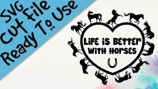 Life is better with horses - Horse SVG file