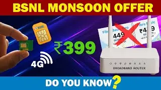 Monsoon Offer: BSNL New ₹399 Broadband Plan | IS BSNL 4G Coming to Delhi? | Technology & Gaming