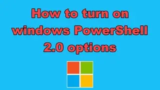 How to turn on windows PowerShell 2.0 options