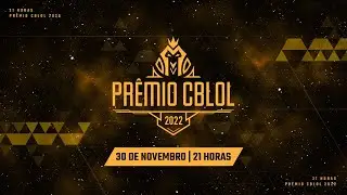 Pr&ecirc;mio CBLOL 2022
