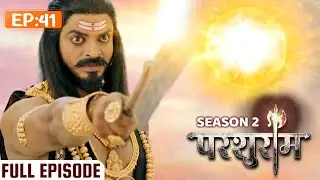 जलसूर्य को क्यों रावण ने प्रताड़ित किया?? | PARSHURAM SEASON 2 | EPISODE 41 | Kunal Singh Rajput