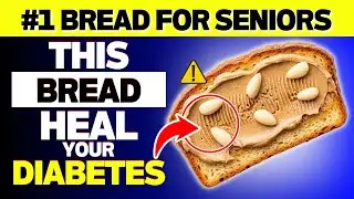 Top 9 Best Bread to Reverse Insulin Resistance & Diabetes Over 60