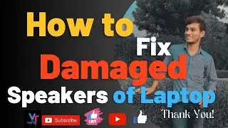Your Damaged Laptop's Speakers repair by self